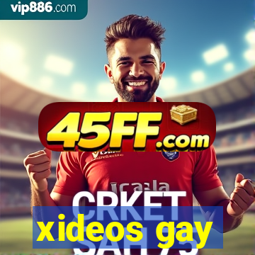 xideos gay